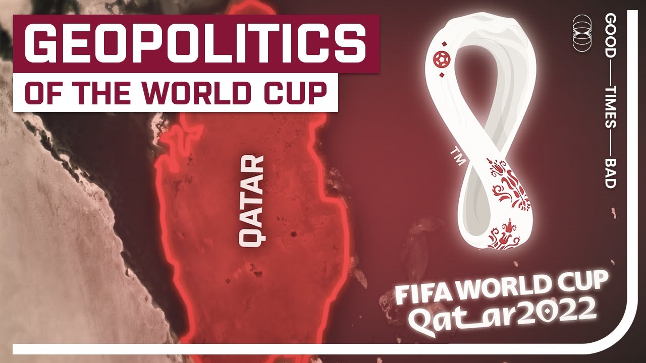 Geopolitics of the 2022 World Cup
